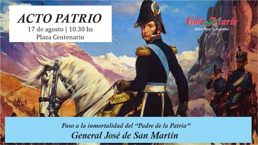 17 de agosto Acto Patrio conmemorando un nuevo aniversario del Paso a ...